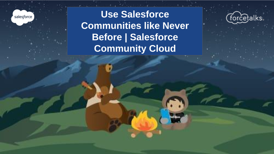 Use Salesforce Communities like Never Before | Salesforce Community Cloud